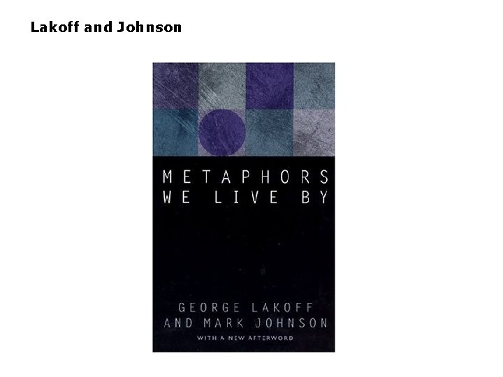 Lakoff and Johnson 