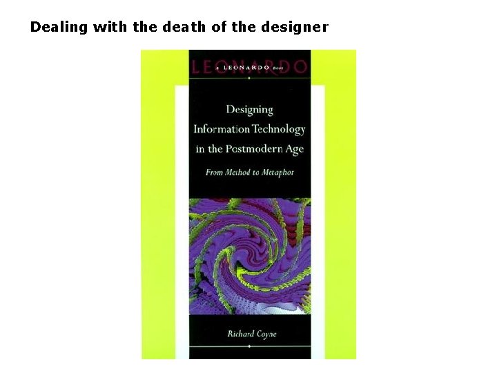 Dealing with the death of the designer 