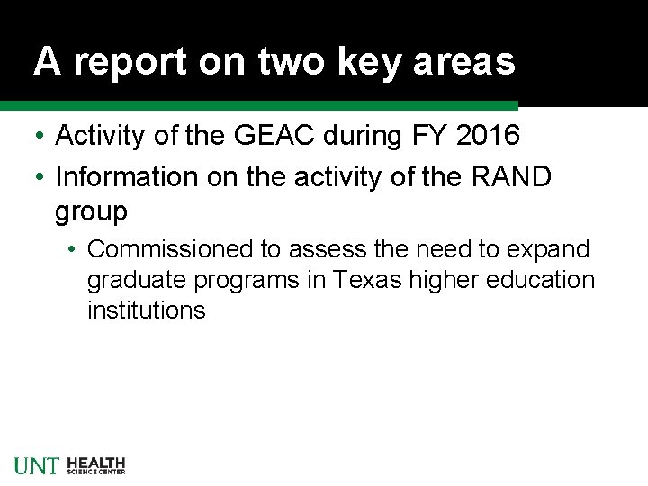 A report on two key areas • Activity of the GEAC during FY 2016