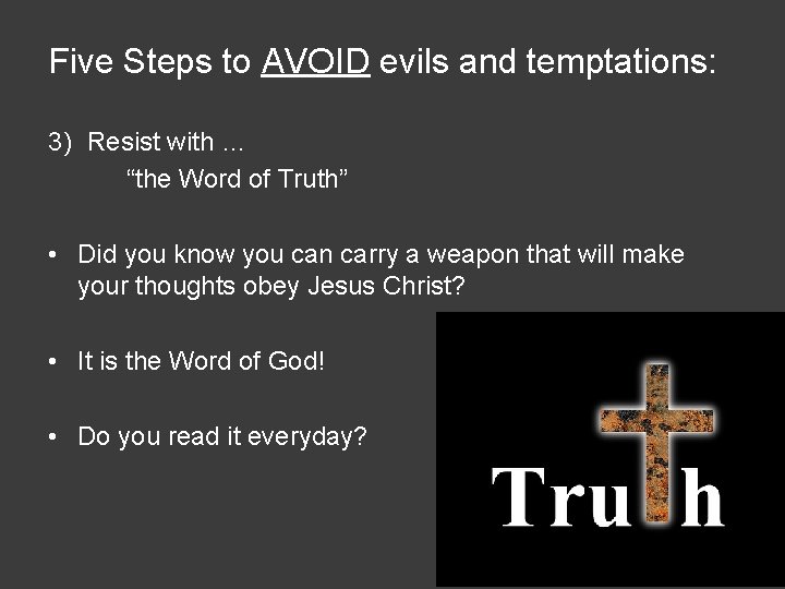 Five Steps to AVOID evils and temptations: 3) Resist with … “the Word of
