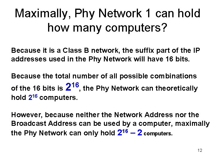 Maximally, Phy Network 1 can hold how many computers? Because it is a Class