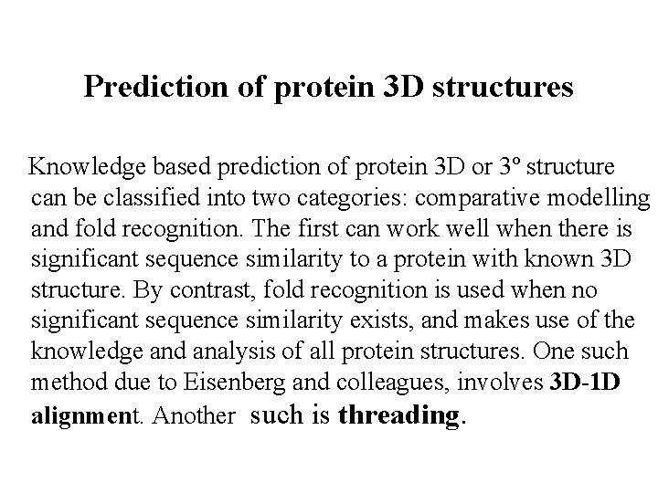 Prediction of protein 3 D structures Knowledge based prediction of protein 3 D or