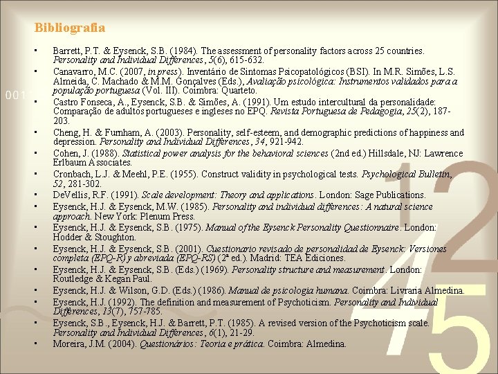 Bibliografia • • • • Barrett, P. T. & Eysenck, S. B. (1984). The Bibliografia • • • • Barrett, P. T. & Eysenck, S. B. (1984). The
