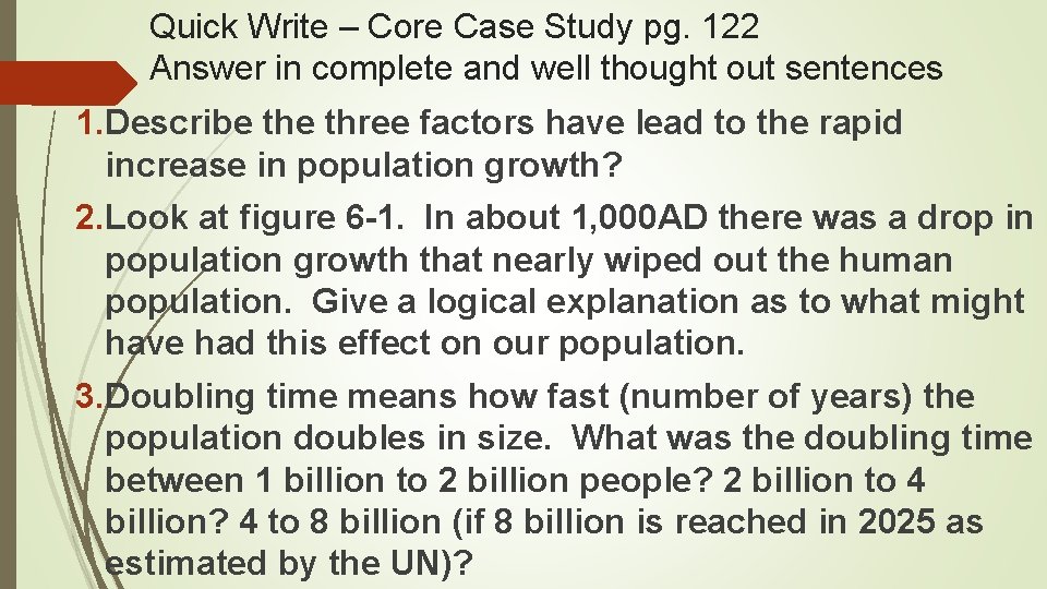 Quick Write – Core Case Study pg. 122 Answer in complete and well thought