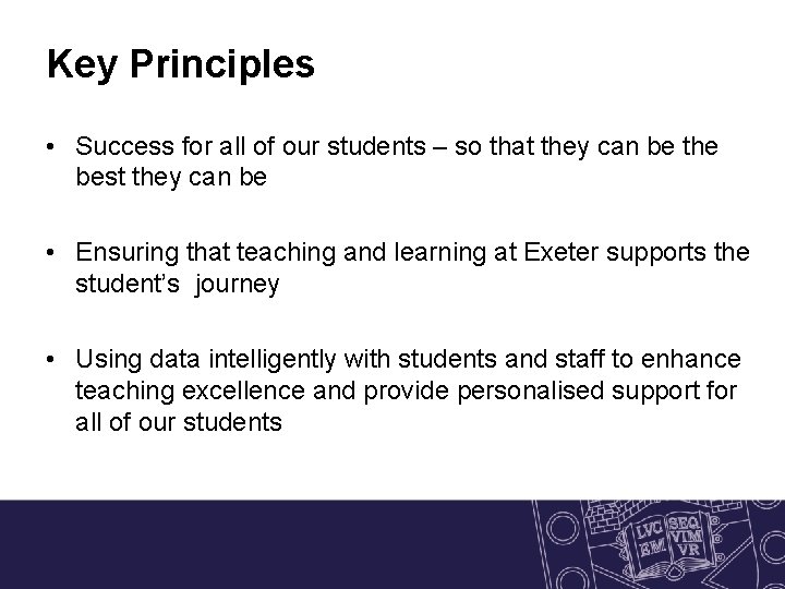 Key Principles • Success for all of our students – so that they can Key Principles • Success for all of our students – so that they can