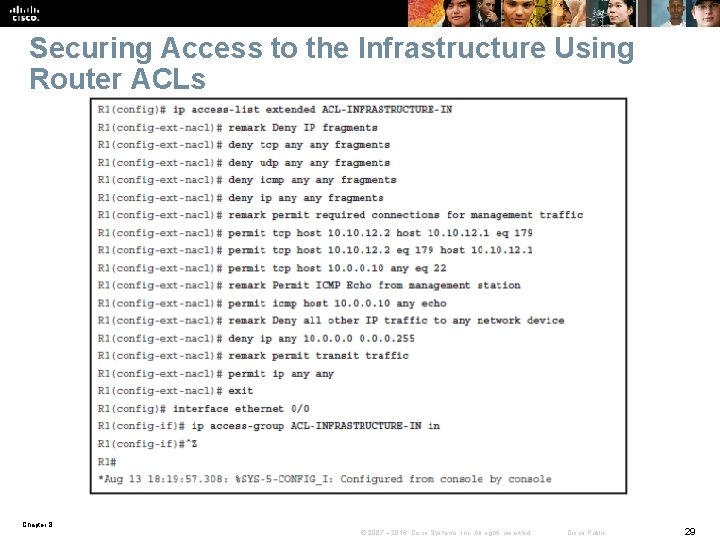 Securing Access to the Infrastructure Using Router ACLs Chapter 8 © 2007 – 2016,