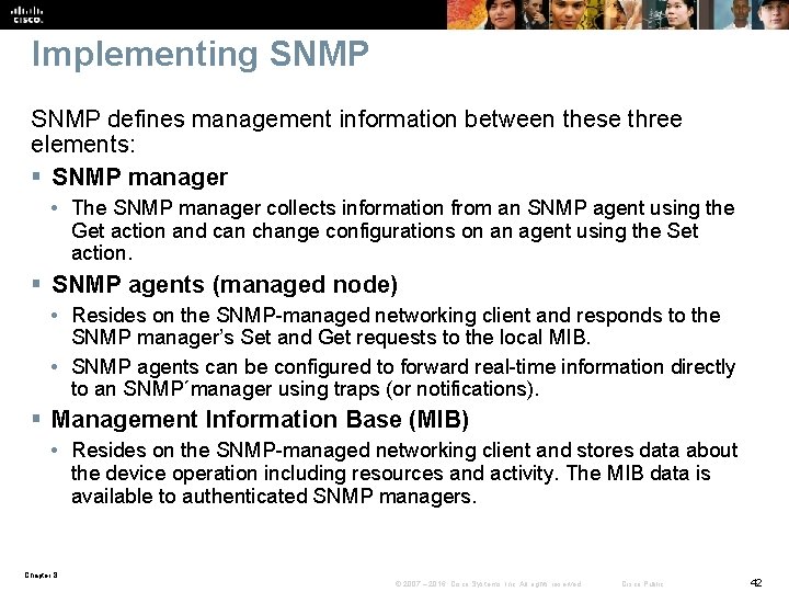 Implementing SNMP defines management information between these three elements: § SNMP manager • The