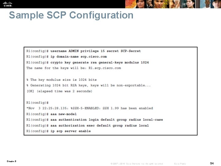Sample SCP Configuration Chapter 8 © 2007 – 2016, Cisco Systems, Inc. All rights