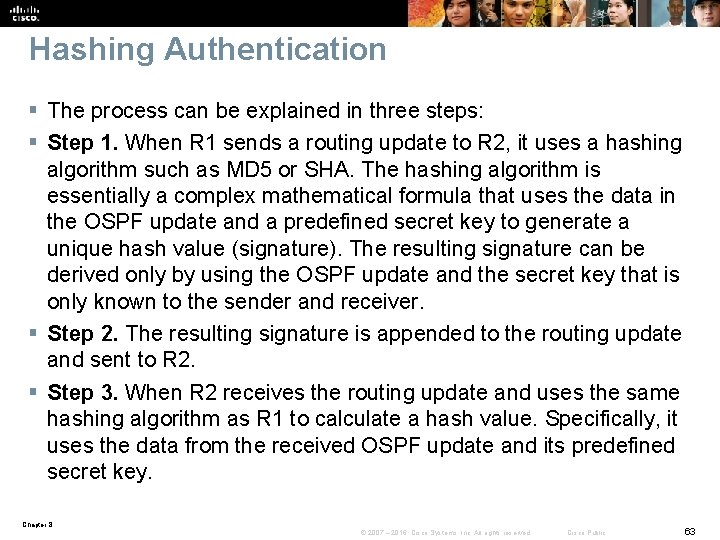 Hashing Authentication § The process can be explained in three steps: § Step 1.