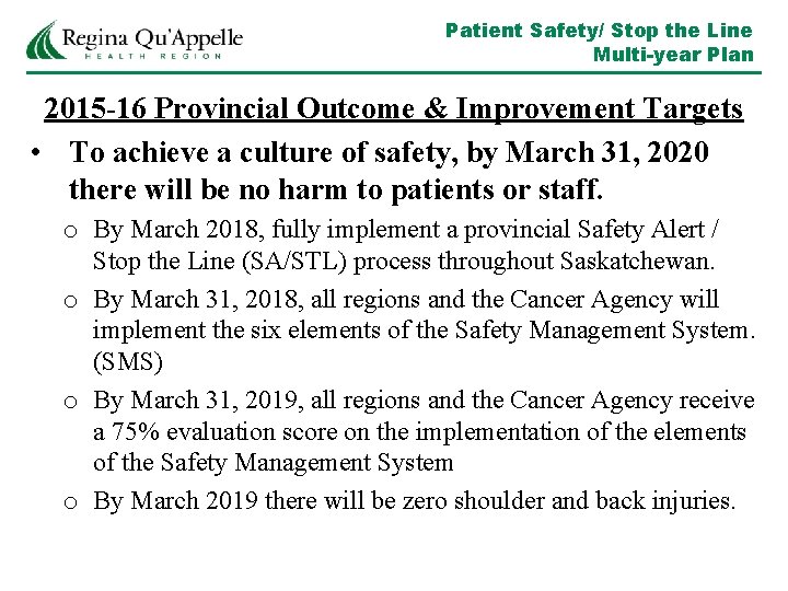 Patient Safety/ Stop the Line Multi-year Plan 2015 -16 Provincial Outcome & Improvement Targets