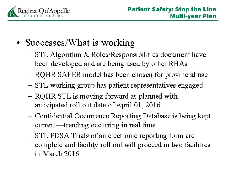 Patient Safety/ Stop the Line Multi-year Plan • Successes/What is working – STL Algorithm