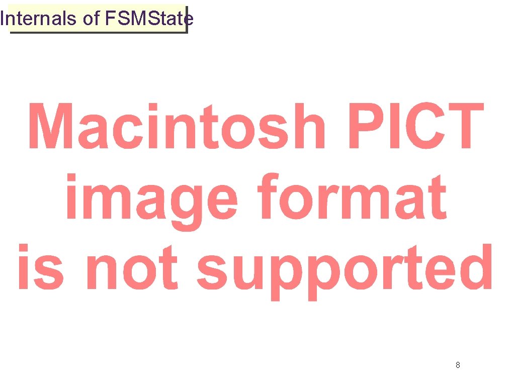 Internals of FSMState 8 