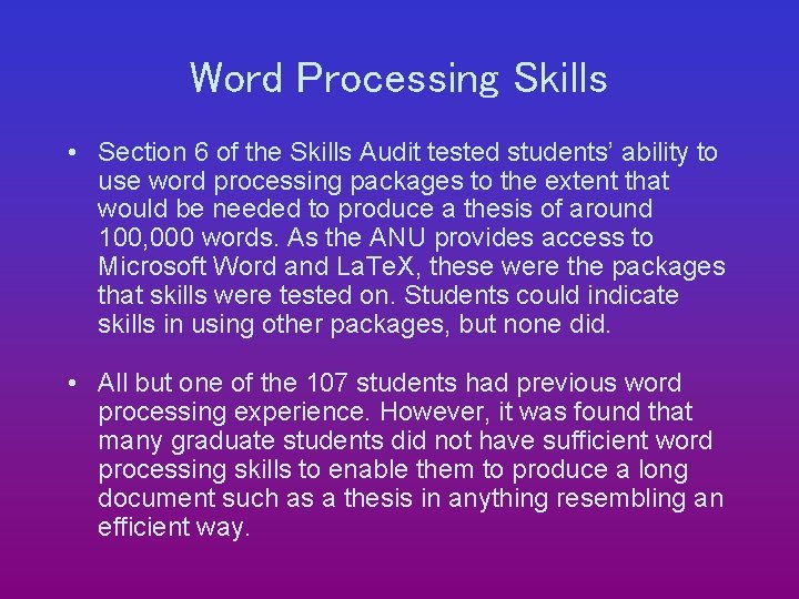 Word Processing Skills • Section 6 of the Skills Audit tested students’ ability to