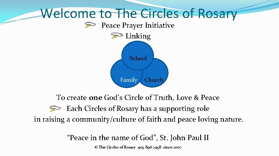 Welcome to The Circles of Rosary Peace Prayer Initiative Linking School Family Church To