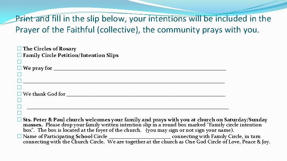 Print and fill in the slip below, your intentions will be included in the
