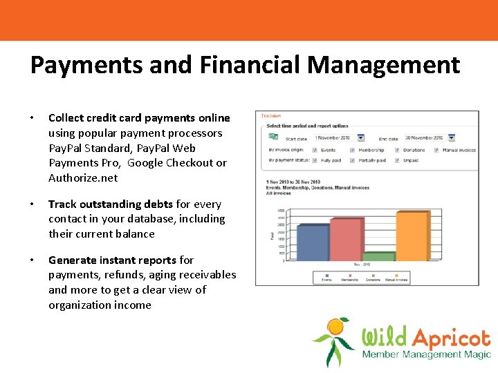 Payments and Financial Management • Collect credit card payments online using popular payment processors