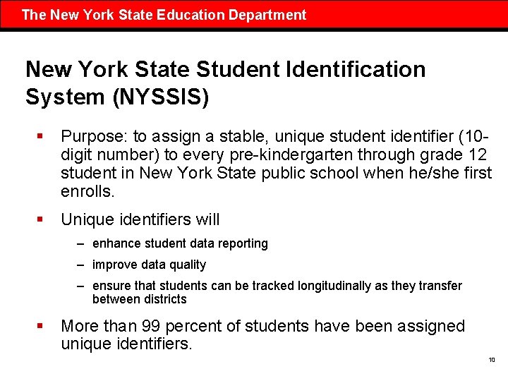 The New York State Education Department New York State Student Identification System (NYSSIS) §