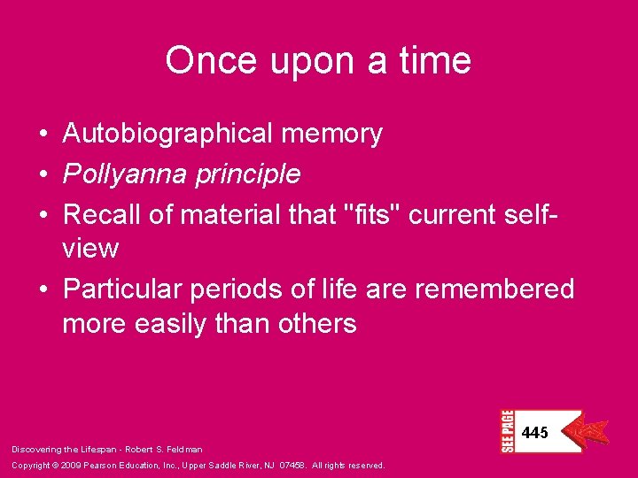 Once upon a time • Autobiographical memory • Pollyanna principle • Recall of material