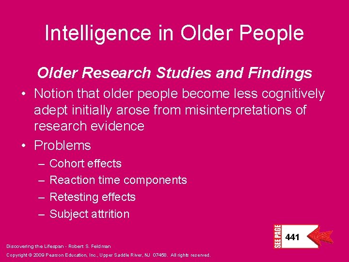 Intelligence in Older People Older Research Studies and Findings • Notion that older people
