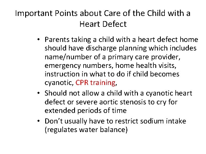 Important Points about Care of the Child with a Heart Defect • Parents taking