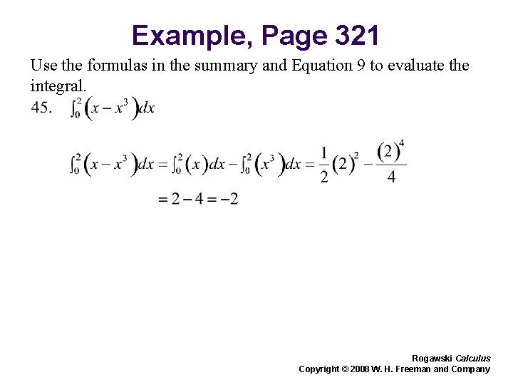 Example, Page 321 Use the formulas in the summary and Equation 9 to evaluate Example, Page 321 Use the formulas in the summary and Equation 9 to evaluate