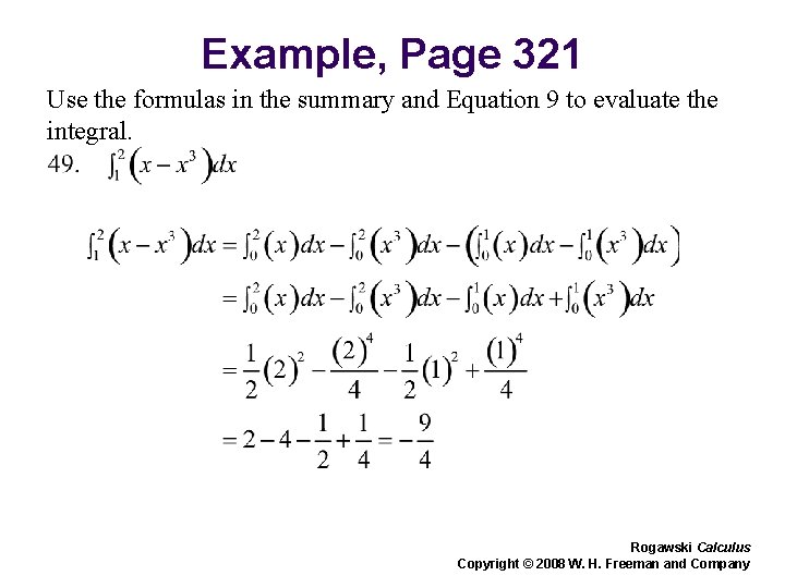 Example, Page 321 Use the formulas in the summary and Equation 9 to evaluate Example, Page 321 Use the formulas in the summary and Equation 9 to evaluate