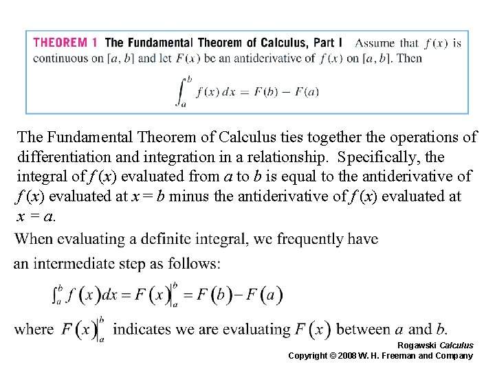 The Fundamental Theorem of Calculus ties together the operations of differentiation and integration in The Fundamental Theorem of Calculus ties together the operations of differentiation and integration in