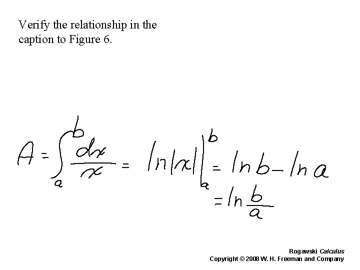 Verify the relationship in the caption to Figure 6. Rogawski Calculus Copyright © 2008 Verify the relationship in the caption to Figure 6. Rogawski Calculus Copyright © 2008