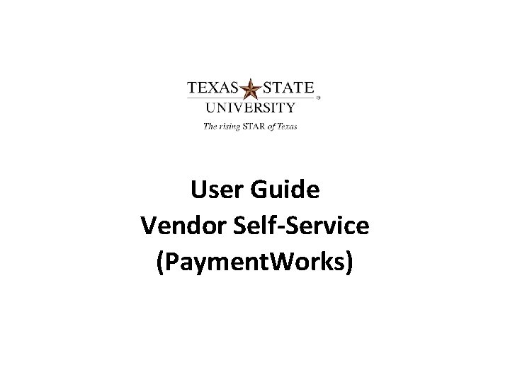 User Guide Vendor Self-Service (Payment. Works) 