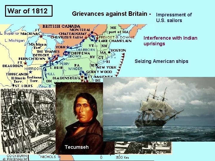 War of 1812 Grievances against Britain - Impressment of U. S. sailors Interference with