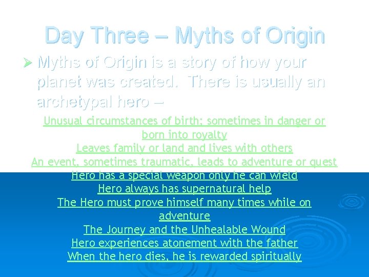 Day Three – Myths of Origin Ø Myths of Origin is a story of