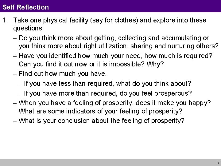 Self Reflection 1. Take one physical facility (say for clothes) and explore into these