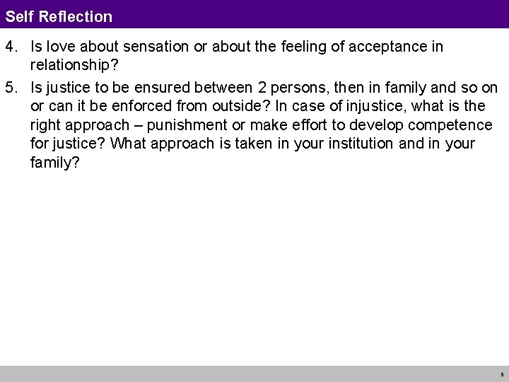 Self Reflection 4. Is love about sensation or about the feeling of acceptance in