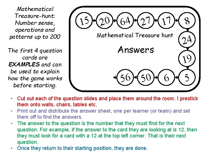 Mathematical Treasure-hunt: Number sense, operations and patterns up to 200 The first 4 question