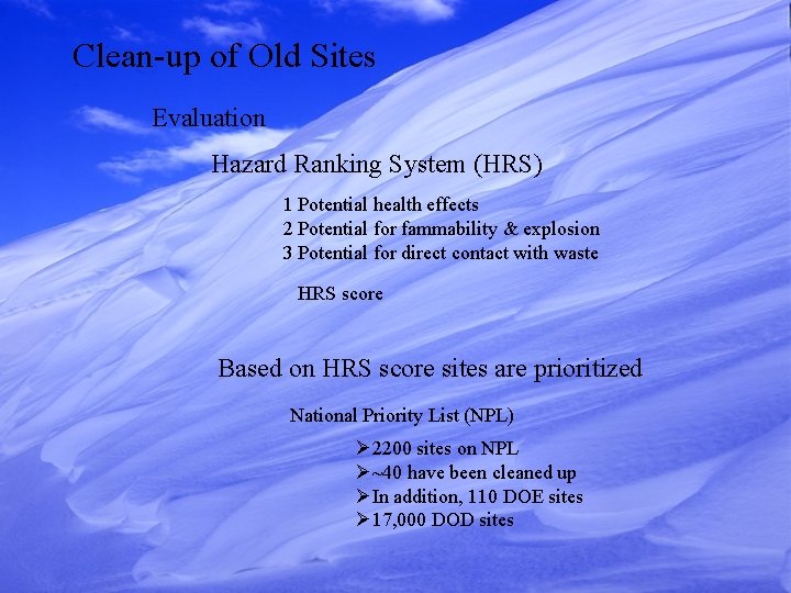 Clean-up of Old Sites Evaluation Hazard Ranking System (HRS) 1 Potential health effects 2