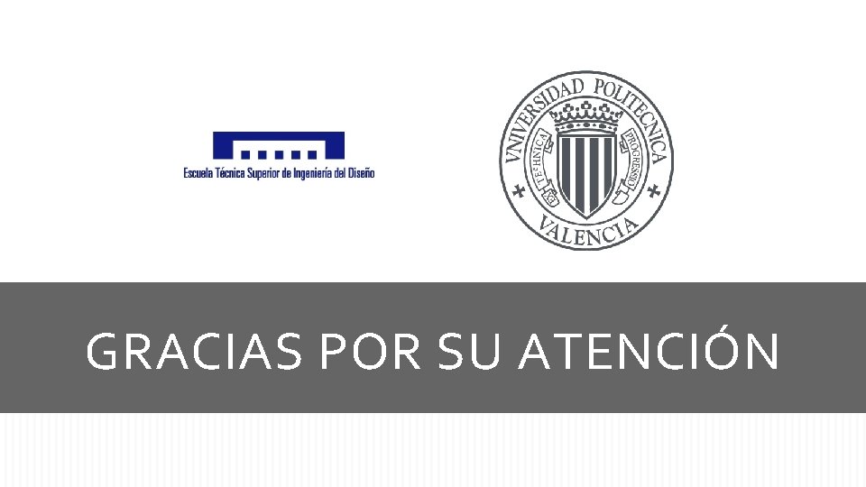 GRACIAS POR SU ATENCIÓN 