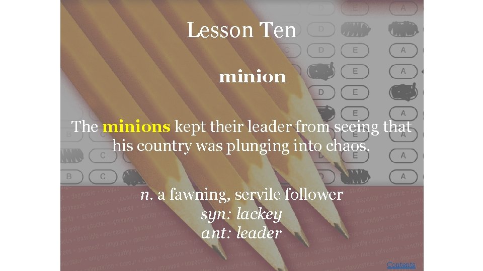 Lesson Ten minion The minions kept their leader from seeing that his country was