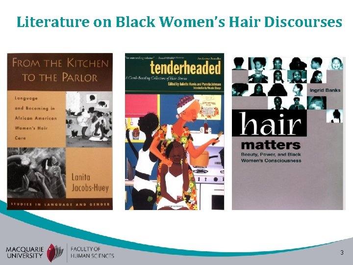 Literature on Black Women’s Hair Discourses 3 Literature on Black Women’s Hair Discourses 3