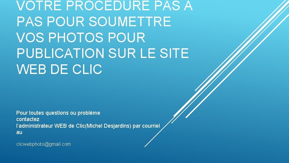 VOTRE PROCÉDURE PAS À PAS POUR SOUMETTRE VOS PHOTOS POUR PUBLICATION SUR LE SITE