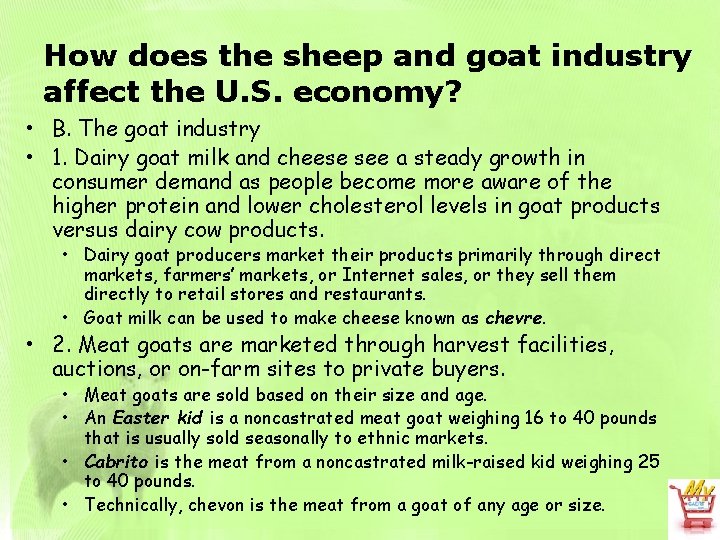 How does the sheep and goat industry affect the U. S. economy? • B.