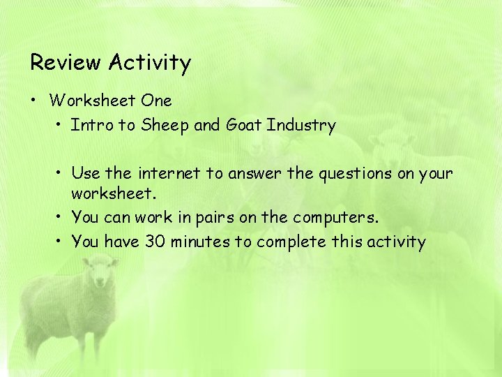 Review Activity • Worksheet One • Intro to Sheep and Goat Industry • Use