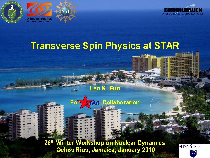 Transverse Spin Physics at STAR Len K. Eun For Collaboration STAR 26 th Winter
