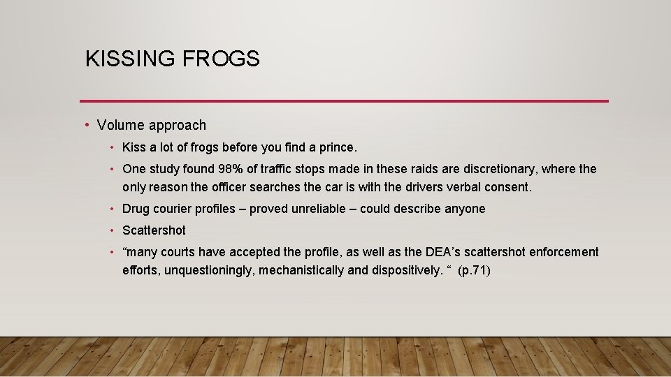 KISSING FROGS • Volume approach • Kiss a lot of frogs before you find