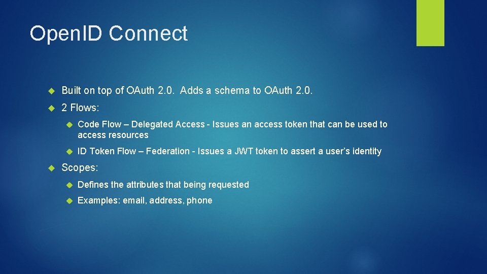 Open. ID Connect Built on top of OAuth 2. 0. Adds a schema to