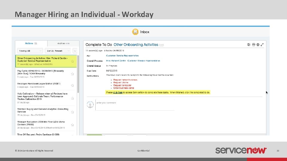 Manager Hiring an Individual - Workday © 2014 Service. Now All Rights Reserved Confidential