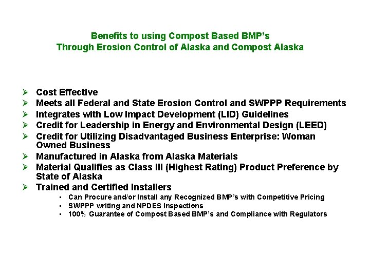Benefits to using Compost Based BMP’s Through Erosion Control of Alaska and Compost Alaska
