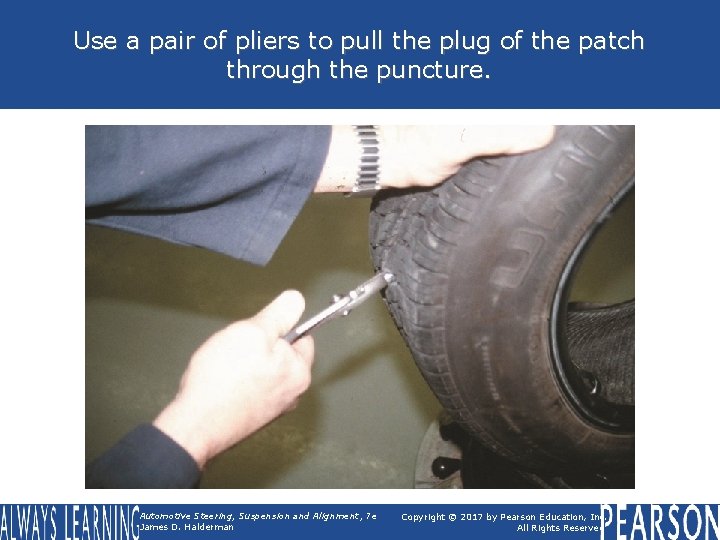 Use a pair of pliers to pull the plug of the patch through the