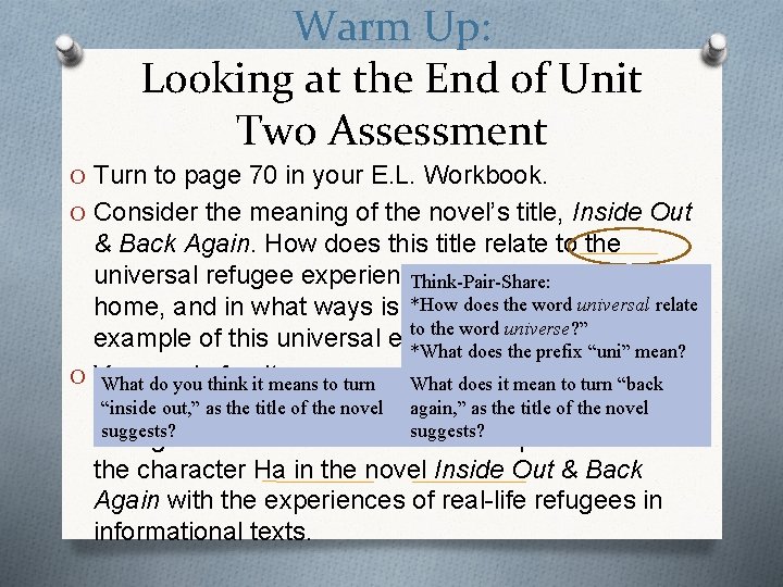 Warm Up: Looking at the End of Unit Two Assessment O Turn to page