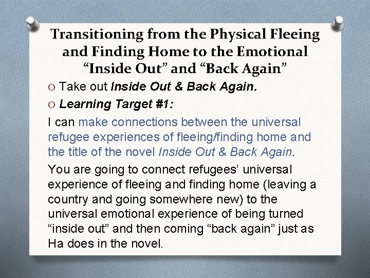 Transitioning from the Physical Fleeing and Finding Home to the Emotional “Inside Out” and