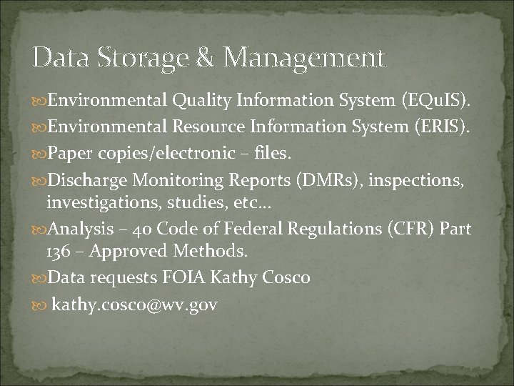 Data Storage & Management Environmental Quality Information System (EQu. IS). Environmental Resource Information System